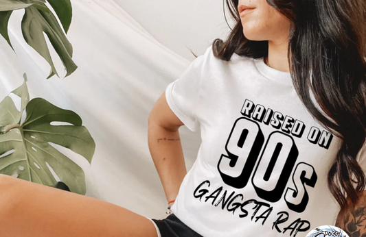 Raised on 90s Gangsta Rap